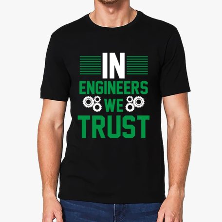 In engineers we trust fekete póló